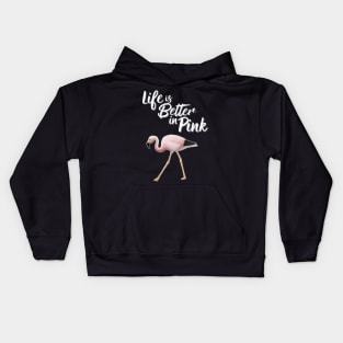 Flamingo Life Is Better In Pink Kids Hoodie